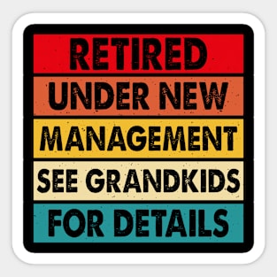 Retired Under New Management See Wife For Details T shirt For Women T-Shirt Sticker